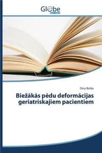 Biezākās pēdu deformācijas geriatriskajiem pacientiem