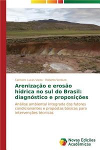 Arenização e erosão hídrica no sul do Brasil: diagnóstico e proposições