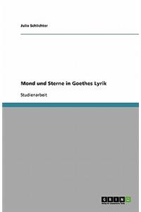Mond und Sterne in Goethes Lyrik