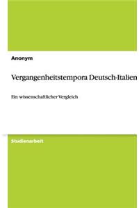 Vergangenheitstempora Deutsch-Italienisch