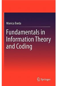 Fundamentals in Information Theory and Coding