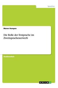 Rolle der Erstprache im Zweitsprachenerwerb