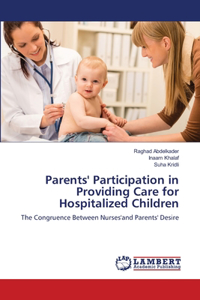 Parents' Participation in Providing Care for Hospitalized Children