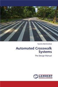 Automated Crosswalk Systems