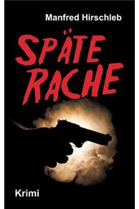 Späte Rache