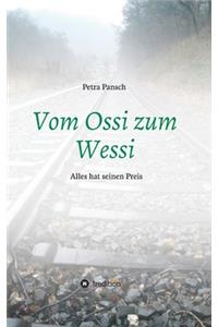 Vom Ossi zum Wessi