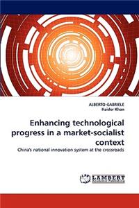 Enhancing Technological Progress in a Market-Socialist Context