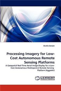 Processing Imagery for Low-Cost Autonomous Remote Sensing Platforms