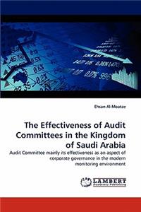 Effectiveness of Audit Committees in the Kingdom of Saudi Arabia