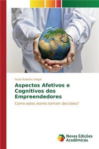 Aspectos Afetivos e Cognitivos dos Empreendedores