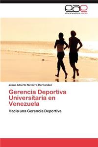 Gerencia Deportiva Universitaria en Venezuela