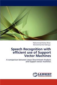 Speech Recognition with Efficient Use of Support Vector Machines