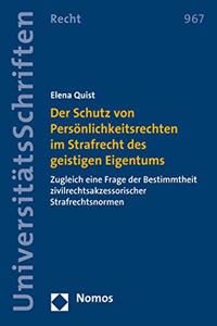 Der Schutz Von Personlichkeitsrechten Im Strafrecht Des Geistigen Eigentums