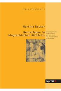 Werterleben Im Biographischen Rueckblick