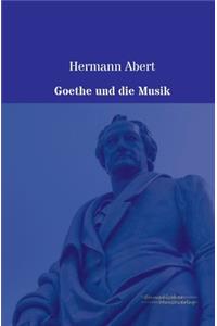 Goethe und die Musik