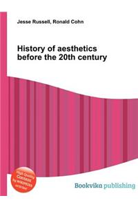 History of Aesthetics Before the 20th Century