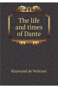 The life and times of Dante
