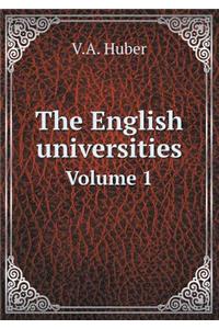 The English universities Volume 1