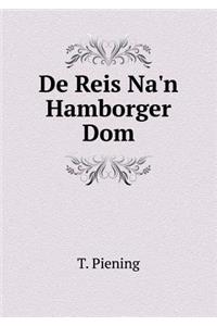 de Reis Na'n Hamborger Dom