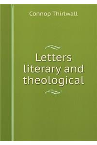 Letters Literary and Theological