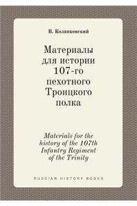 Materials for the History of the 107th Infantry Regiment of the Trinity