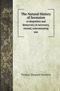 The Natural History of Secession