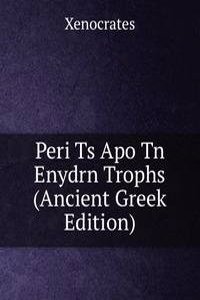 Peri Ts Apo Tn Enydrn Trophs (Ancient Greek Edition)