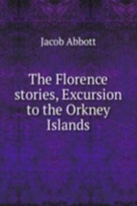 Florence stories, Excursion to the Orkney Islands