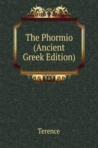 Phormio (Ancient Greek Edition)
