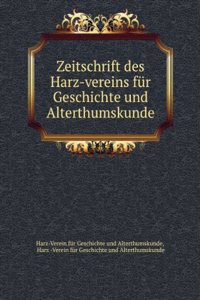 Zeitschrift Des Harz-Vereins Fur Geschichte Und Alterthumskunde, Volumes 35-36 (German Edition)