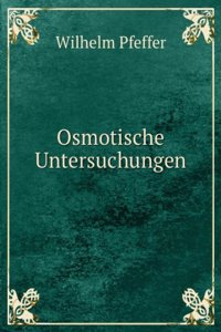 Osmotische Untersuchungen; Studien zur Zellmechanik (German Edition)