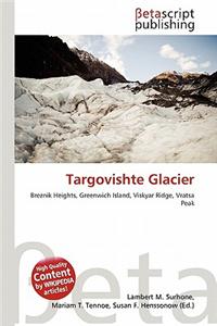 Targovishte Glacier
