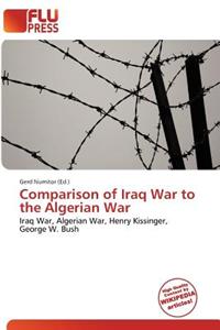 Comparison of Iraq War to the Algerian War