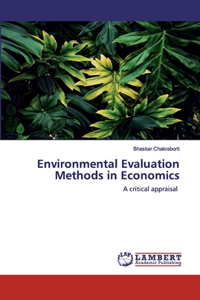 Environmental Evaluation Methods in Economics