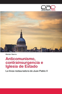 Anticomunismo, contrainsurgencia e Iglesia de Estado