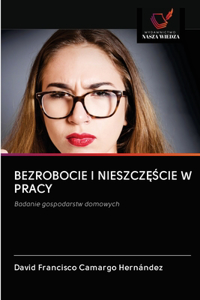 Bezrobocie I NieszczĘŚcie W Pracy