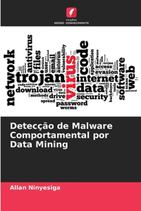 Detecção de Malware Comportamental por Data Mining