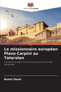 missionnaire européen Plano Carpini au Tatarstan