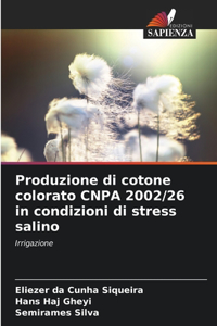 Produzione di cotone colorato CNPA 2002/26 in condizioni di stress salino