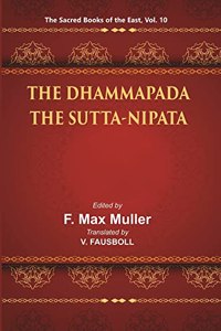 The Sacred Books Of The East (Part-1 The Dhammapada, Part-2 The Sutta-Nipata)