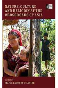 Nature, Culture and Religion at the Crossroads of Asia