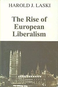 The Rise of European Liberalism : An Essay in Interpretation