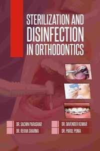 STERILIZATION AND DISINFECTION IN ORTHODONTICS