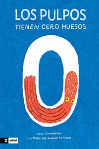 Los pulpos tienen cero huesos / Octopuses Have Zero Bones