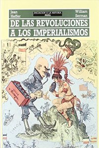 De las revoluciones a los imperialismos / From Revolutions to Imperialism (Iniciacion a La Historia)