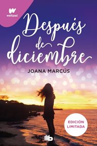 Despues de diciembre (edicion revisada por la autora) (edicion limitada) (Meses a tu lado 2)