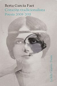 Corazon tradicionalista: Poesia 2008-2011