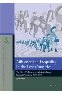 Affluence and Inequality in the Low Countries