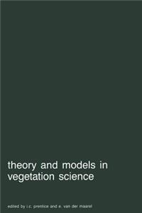 Theory and Models in Vegetation Science
