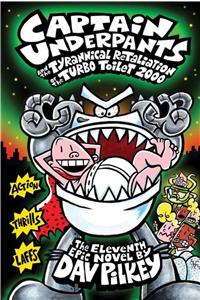 Captain Underpants And The Tyrannical Retaliation Of The Turbo Toilet 2000